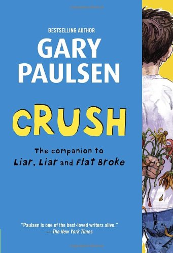 Crush: the Theory, Practice and Destructive Properties of Love - Gary Paulsen - Książki - Yearling - 9780385742313 - 14 maja 2013