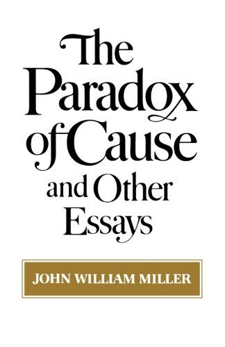 Cover for John William Miller · The Paradox of Cause and Other Essays (Taschenbuch) [Reprint edition] (1990)