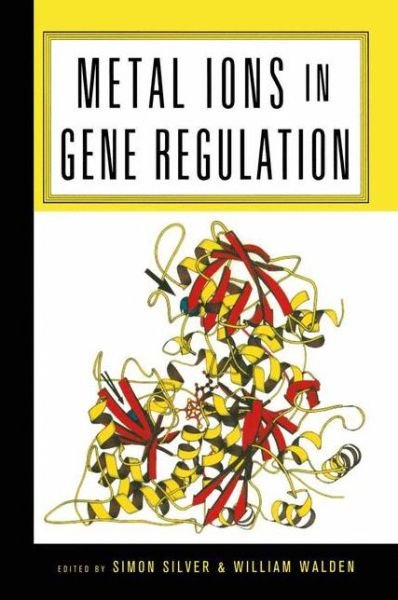 Cover for Simon Silver · Metal Ions in Gene Regulation - Chapman &amp; Hall Microbiology Series (Hardcover Book) [1998 edition] (1997)