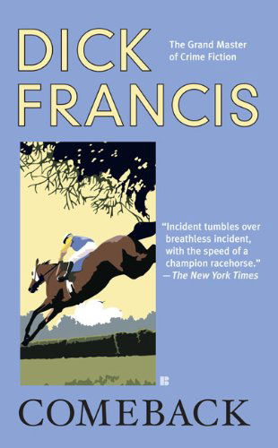 Cover for Dick Francis · Comeback (Taschenbuch) [Reissue edition] (2010)