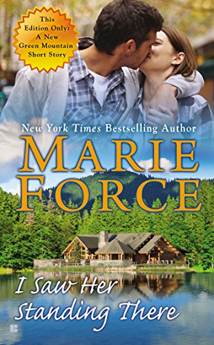 Cover for Marie Force · I Saw Her Standing There (A Green Mountain Romance) (Paperback Book) (2014)