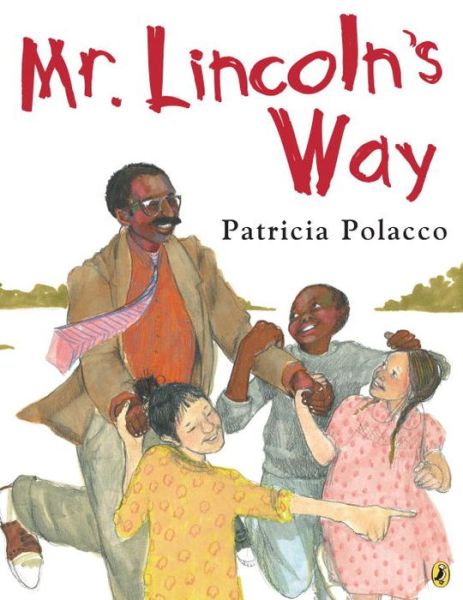 Cover for Patricia Polacco · Mr. Lincoln's Way (Paperback Book) (2017)