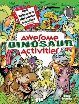 Cover for Diana Zourelias · Awesome Dinosaur Activities: Mazes, Hidden Pictures, Word Searches, Secret Codes, Spot the Differences, and More! (Paperback Book) (2023)