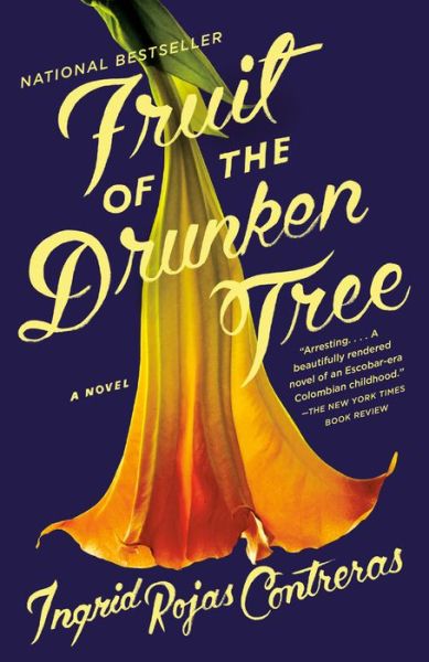 Cover for Ingrid Rojas Contreras · Fruit of the Drunken Tree (Paperback Book) (2019)