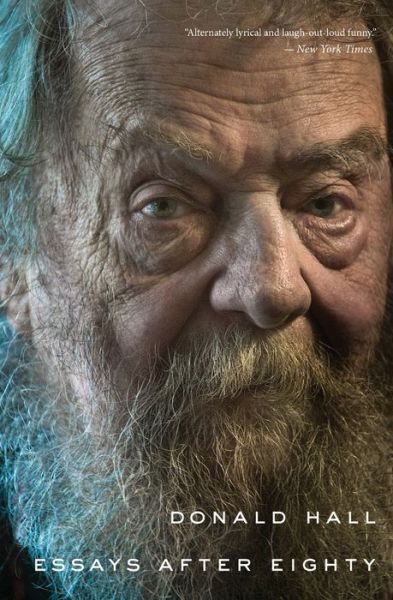 Cover for Hall Donald Hall · Essays After Eighty (Paperback Book) (2015)