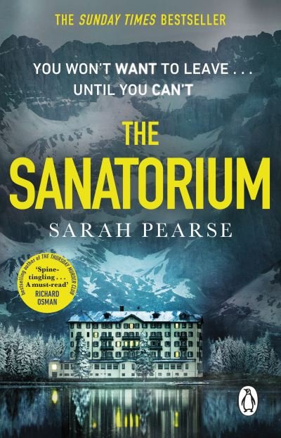 Cover for Sarah Pearse · The Sanatorium: The spine-tingling #1 Sunday Times bestseller and Reese Witherspoon Book Club Pick - Detective Elin Warner Series (Pocketbok) (2021)
