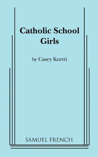Cover for Casey Kurtti · Catholic School Girls (Paperback Book) (2011)