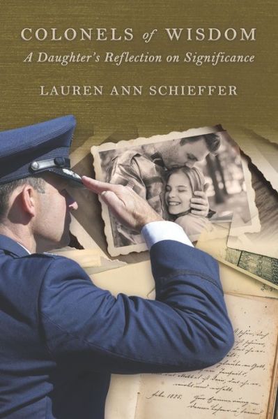 Lauren Ann Schieffer · Colonels of Wisdom - Significance : A Daughter's Reflection on Significance (Paperback Book) (2020)