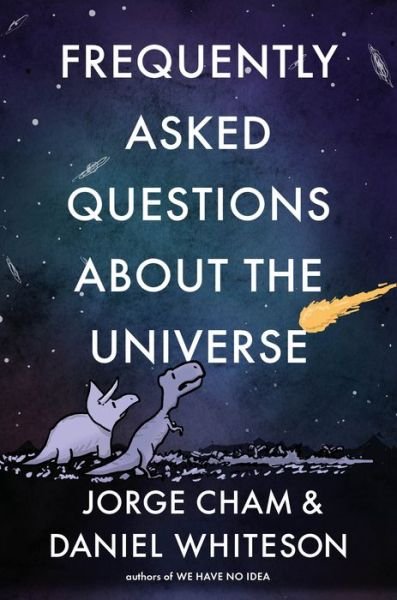 Frequently Asked Questions about the Universe - Jorge Cham - Books - Penguin Publishing Group - 9780593189313 - November 2, 2021