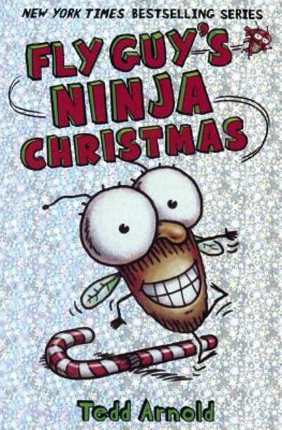 Cover for Tedd Arnold · Fly Guy's Ninja Christmas (Book) [Turtleback School &amp; Library Binding edition] (2016)