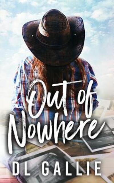 Cover for D L Gallie · Out of Nowhere (Paperback Book) (2018)