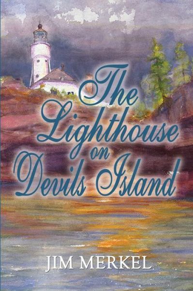 Cover for Jim Merkel · The Lighthouse on Devils Island (Paperback Book) (2015)