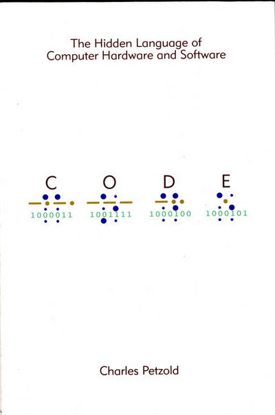 Cover for Charles Petzold · Code: The Hidden Language of Computer Hardware and Software (Paperback Book) [2 Rev edition] (2000)