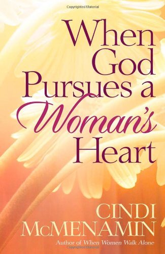 Cover for Cindi Mcmenamin · When God Pursues a Woman's Heart (Paperback Book) (2008)