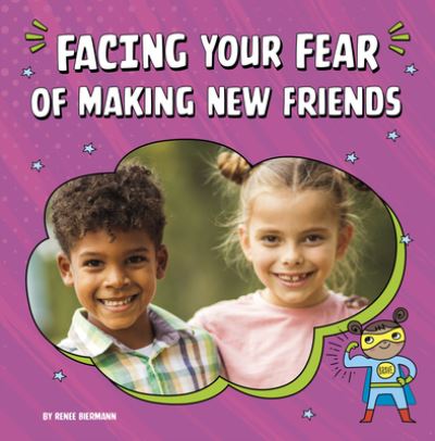 Cover for Renee Biermann · Facing Your Fear of Making New Friends (Bok) (2023)