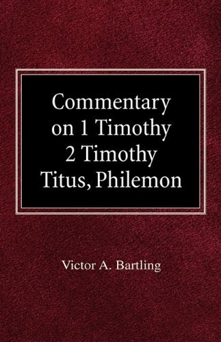 Cover for Victor a Bartling · Commentary on 1 Timothy, 2 Timothy, Titus, Philemon (Hardcover Book) (1970)