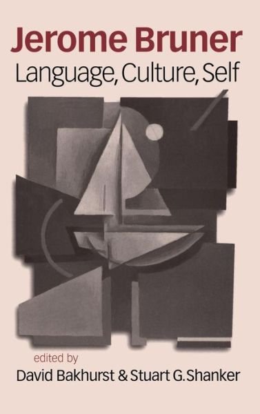 Cover for David Bakhurst · Jerome Bruner: Language, Culture and Self (Hardcover Book) (2001)