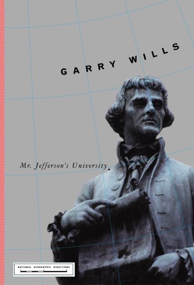 Cover for Garry Wills · Mr. Jefferson's University (Hardcover Book) (2002)