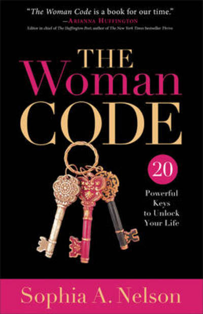 Cover for Sophia Nelson · The Woman Code ITPE - 20 Powerful Keys to Unlock Your Life (N/A) (2014)