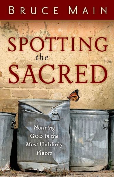 Cover for Bruce Main · Spotting the Sacred (Pocketbok) (2006)