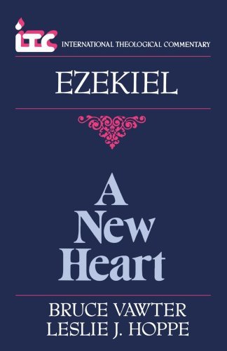 Cover for Mr. Bruce Vawter · A New Heart: a Commentary on the Book of Ezekiel (International Theological Commentary) (Paperback Book) (1991)
