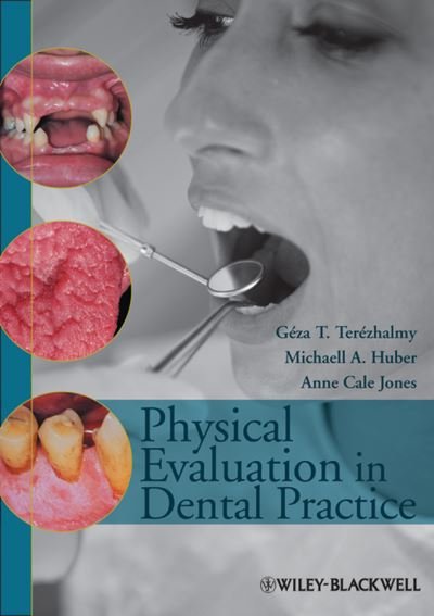 Cover for Geza T. Terezhalmy · Physical Evaluation in Dental Practice (Hardcover bog) (2009)