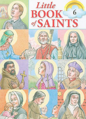 Little Book of Saints, Volume 6 - Susan Helen Wallace - Książki - Pauline Books & Media - 9780819845313 - 1 marca 2006