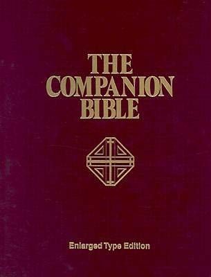 Cover for E. W. Bullinger · The Companion Bible (Gebundenes Buch) [Enlarged Type Indexed edition] (2020)