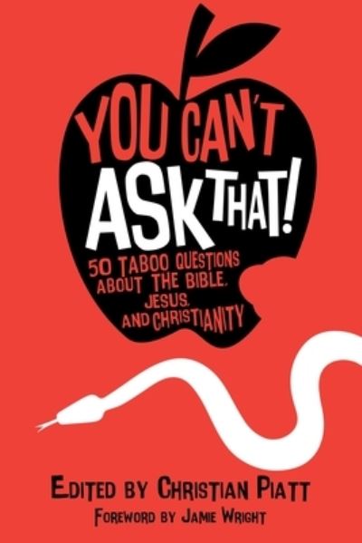 Cover for Christian Piatt · You Can't Ask That! : 50 Taboo Questions about the Bible, Jesus, and Christianity (Paperback Book) (2020)