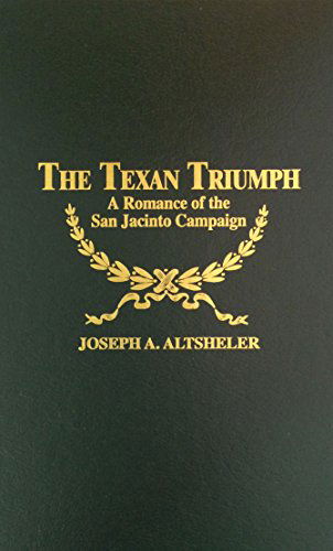 Cover for Joseph A. Altsheler · Texan Triumph (Inbunden Bok) (2014)