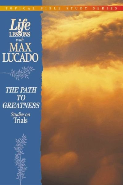 Cover for Max Lucado · Path to Greatness (Paperback Bog) (2000)