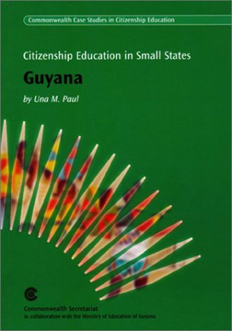 Citizenship Education in Small States: Guyana (Citizenship Education and Small States Series) - Commonwealth Secretariat - Books - Commonwealth Secretariat - 9780850927313 - 2002