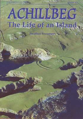 Achillbeg: The Life of an Island - Jonathan Beaumont - Bøger - Stenlake Publishing - 9780853616313 - 28. februar 2005