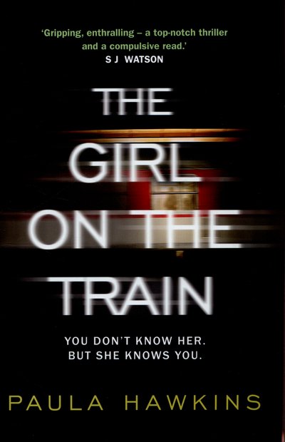 Cover for Paula Hawkins · The Girl on the Train (Hardcover Book) (2015)