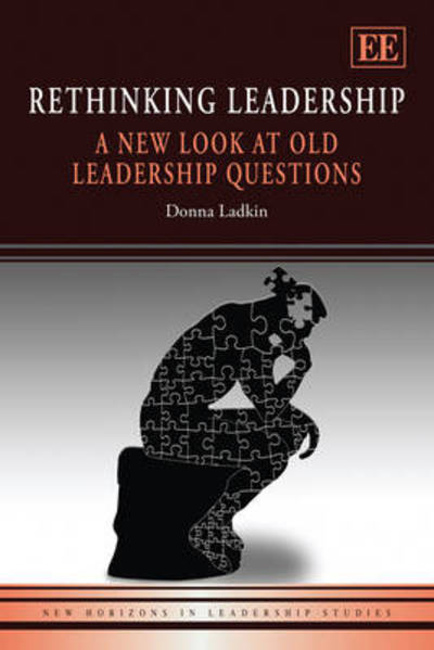 Cover for Donna Ladkin · Rethinking Leadership: A New Look at Old Leadership Questions - New Horizons in Leadership Studies series (Paperback Book) (2011)