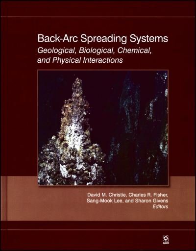 Cover for DM Christie · Back-Arc Spreading Systems: Geological, Biological, Chemical, and Physical Interactions - Geophysical Monograph Series (Paperback Bog) [Volume 166 edition] (2006)
