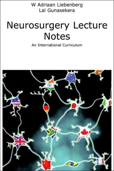 Cover for Lal Gunasekera · Neurosurgery Lecture Notes an International Curriculum (Pocketbok) (2006)