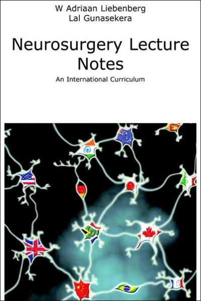 Cover for Lal Gunasekera · Neurosurgery Lecture Notes an International Curriculum (Paperback Bog) (2006)