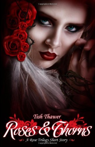 Cover for Tish Thawer · Roses &amp; Thorns (Pocketbok) (2012)