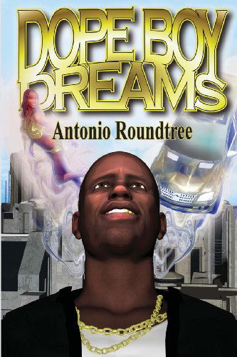 Cover for Antonio Roundtree · Dope Boy Dreams (Paperback Book) (2013)