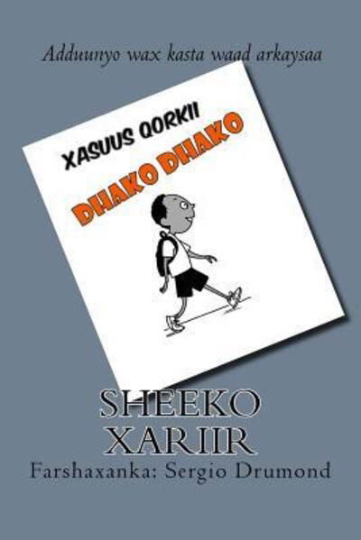 Cover for Farah M Mohamed · Xasuus Qorkii Dhako Dhako (Pocketbok) (2016)