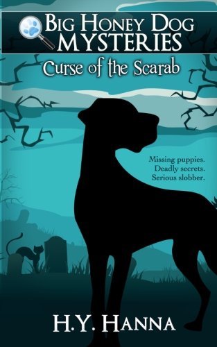 Cover for H Y Hanna · Curse of the Scarab - Big Honey Dog Mysteries (Paperback Bog) (2013)