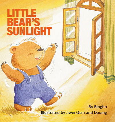 Cover for Bingbo · Little Bear's Sunlight (Hardcover Book) (2015)