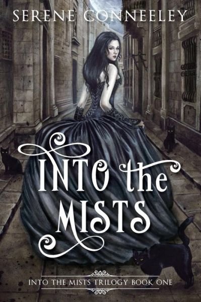 Cover for Serene Conneeley · Into the Mists (Pocketbok) (2016)