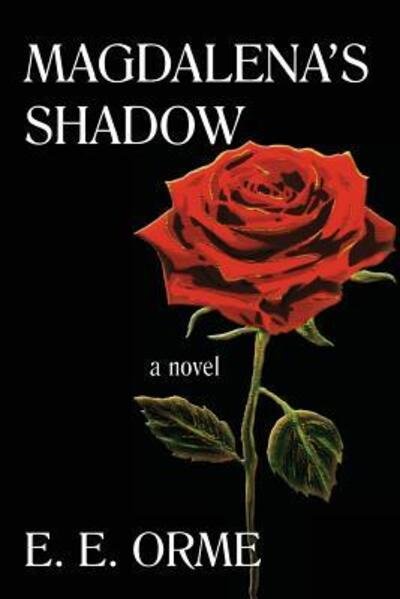 Cover for E E Orme · Magdalena's Shadow (Paperback Bog) (2017)