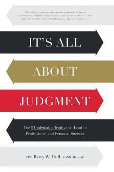 Cover for Usnr (Retired) Cdr Barry W Hull · It's All About Judgment (Pocketbok) (2017)