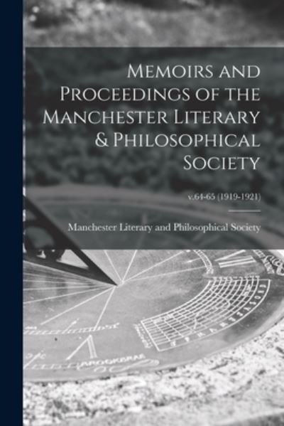 Cover for Manchester Literary and Philosophical · Memoirs and Proceedings of the Manchester Literary &amp; Philosophical Society; v.64-65 (1919-1921) (Paperback Book) (2021)