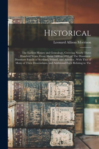 Cover for Leonard Allison Morrison · Historical (Book) (2022)