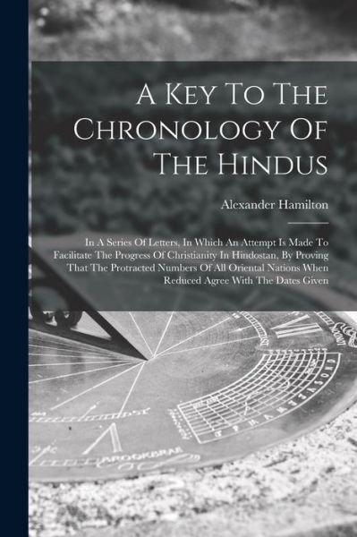Cover for Alexander Hamilton · Key to the Chronology of the Hindus (Bog) (2022)