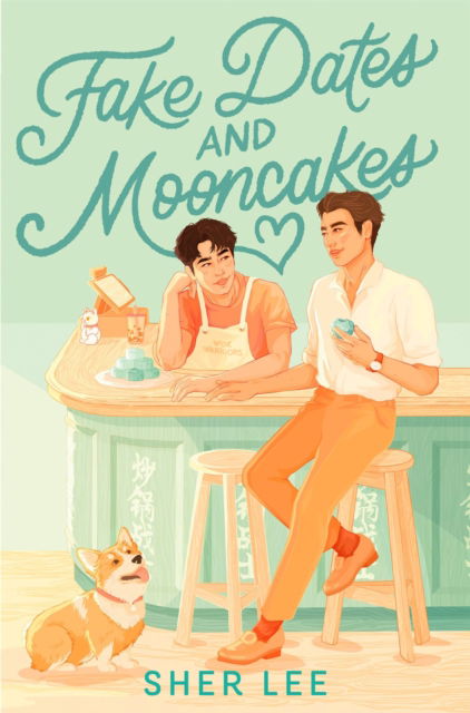 Cover for Sher Lee · Fake Dates and Mooncakes (Paperback Book) (2023)